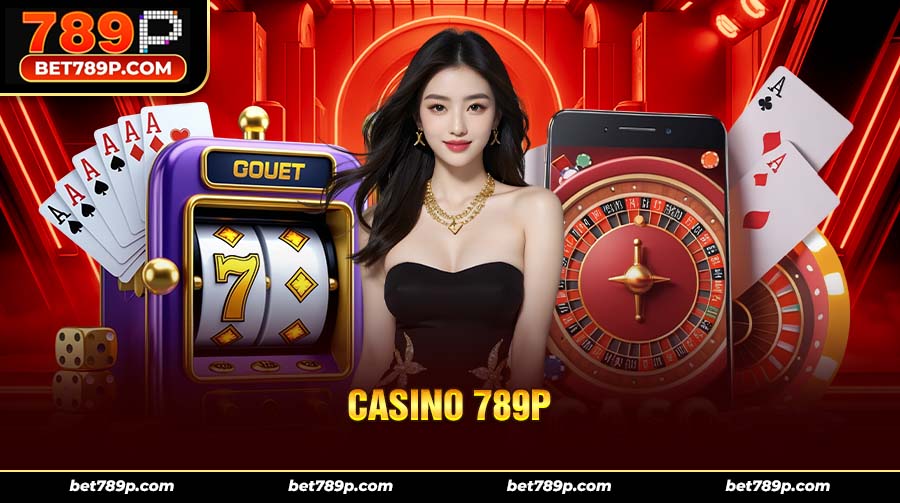 Casino trực tuyến 789p